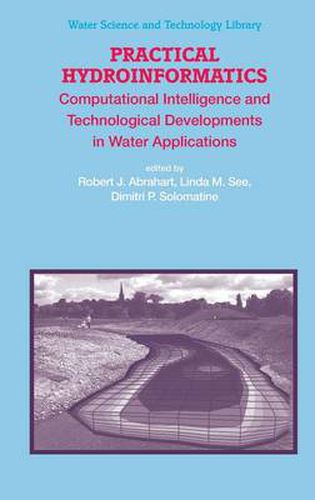 Cover image for Practical Hydroinformatics: Computational Intelligence and Technological Developments in Water Applications