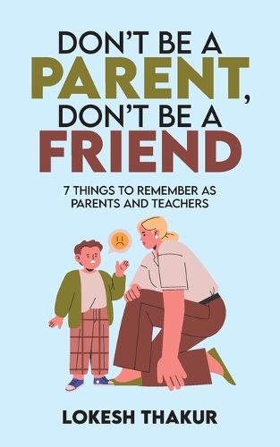 Cover image for Don't Be a Parent, Don't Be a Friend