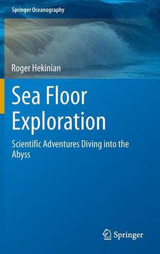 Cover image for Sea Floor Exploration: Scientific Adventures Diving into the Abyss