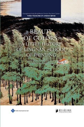 Cover image for Beauty of Colors: Lingnan School of Painting