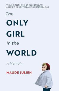 Cover image for The Only Girl in the World: A Memoir