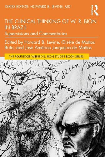 The Clinical Thinking of W. R. Bion in Brazil