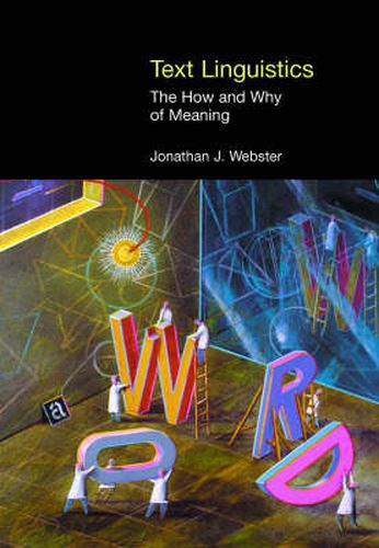 Cover image for Text Linguistics: The How and Why of Meaning