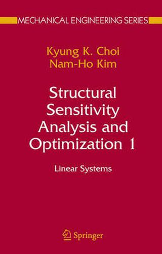 Structural Sensitivity Analysis and Optimization 1: Linear Systems