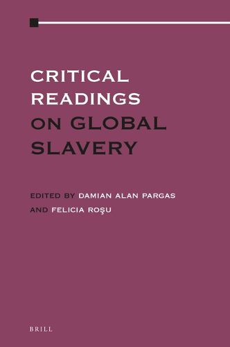 Cover image for Critical Readings on Global Slavery