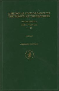 Cover image for Bilingual Concordance to the Targum of the Prophets, Volume 18 Twelve (aleph - zayin)