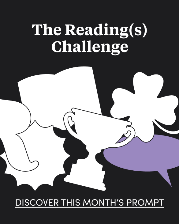 The Reading(s) Challenge - discover this month's prompt!