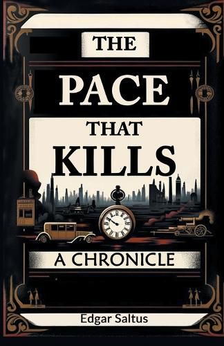 Cover image for The Pace That KillsA Chronicle (Edition2024)