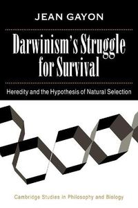 Cover image for Darwinism's Struggle for Survival: Heredity and the Hypothesis of Natural Selection