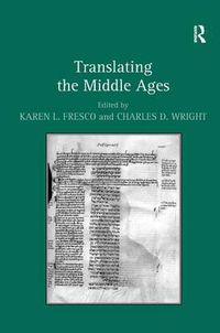 Cover image for Translating the Middle Ages