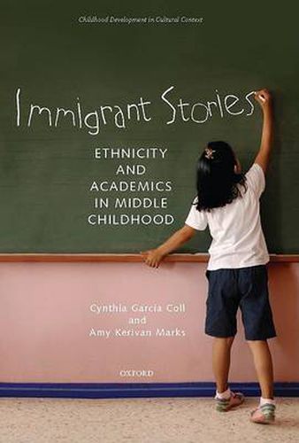 Cover image for Immigrant Stories: Ethnicity and Academics in Middle Childhood