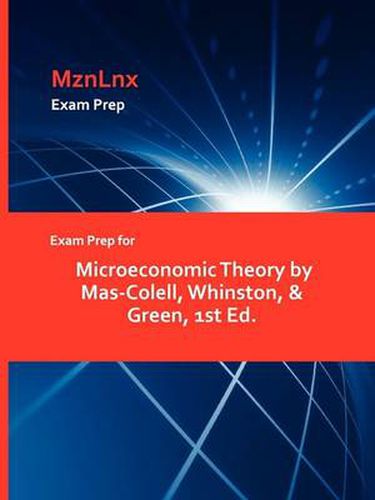 Cover image for Exam Prep for Microeconomic Theory by Mas-Colell, Whinston, & Green, 1st Ed.