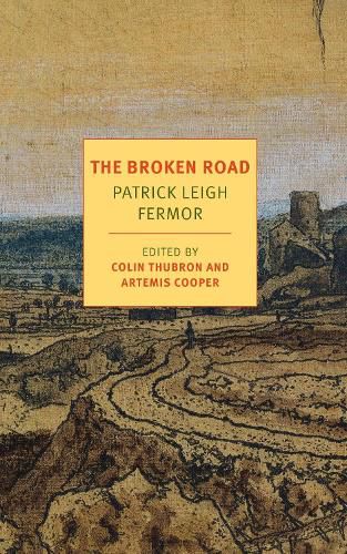Cover image for The Broken Road: From the Iron Gates to Mount Athos