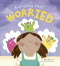 Cover image for Everybody Feels Worried