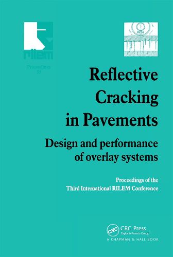 Cover image for Reflective Cracking in Pavements: Design and performance of overlay systems