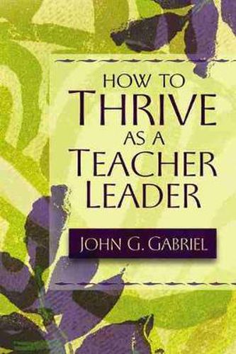 Cover image for How to Thrive as a Teacher Leader