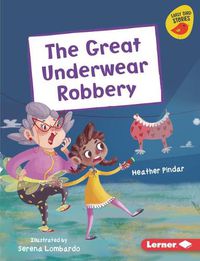 Cover image for The Great Underwear Robbery