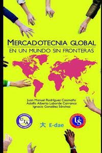 Cover image for Mercadotecnia Global: En Un Mundo Sin Fronteras