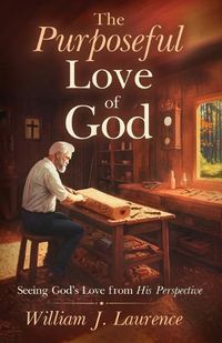 Cover image for The Purposeful Love of God