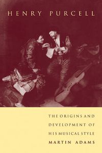Cover image for Henry Purcell: The Origins and Development of his Musical Style