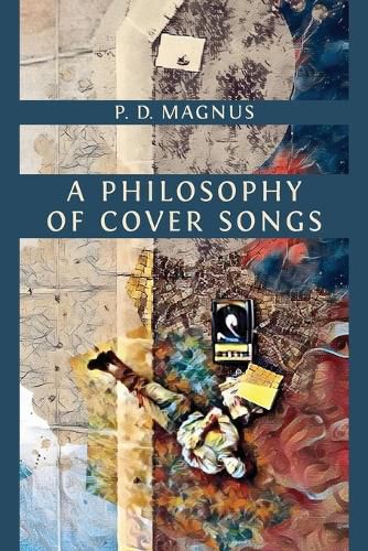 Cover image for A Philosophy of Cover Songs