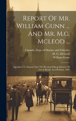 Report Of Mr. William Gunn ... And Mr. M.g. Mcleod ...