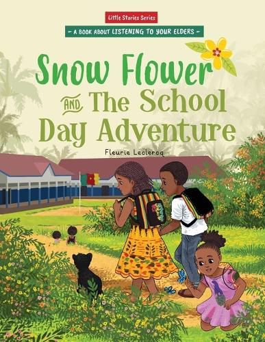 Cover image for Snow Flower and the School Day Adventure