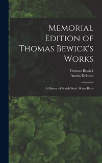 Cover image for Memorial Edition of Thomas Bewick's Works