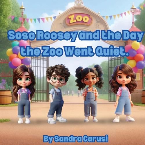 Cover image for Soso Roosy and the Day the Zoo Went Quiet