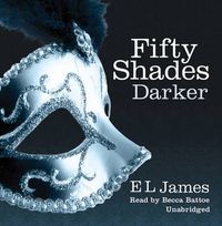 Cover image for Fifty Shades Darker: The #1 Sunday Times bestseller