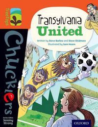 Cover image for Oxford Reading Tree TreeTops Chucklers: Level 13: Transylvania United