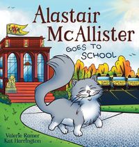 Cover image for Alastair McAllister Goes to School