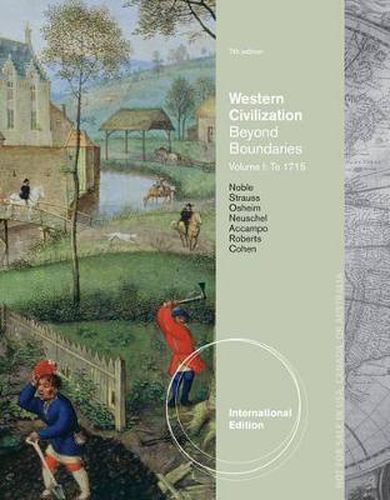 Western Civilization : Beyond Boundaries, Volume I: to 1715