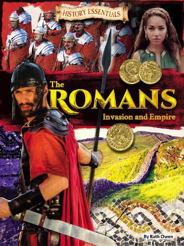 The Romans: Invasion and Empire