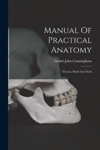 Manual Of Practical Anatomy