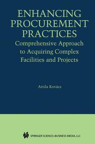 Cover image for Enhancing Procurement Practices: Comprehensive Approach to Acquiring Complex Facilities and Projects