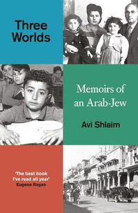 Cover image for Three Worlds: Memoirs of an Arab-Jew