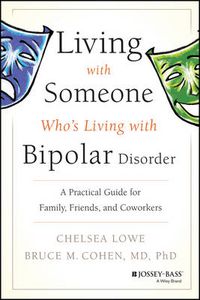 Cover image for Living with Someone Who's Living with Bipolar Disorder