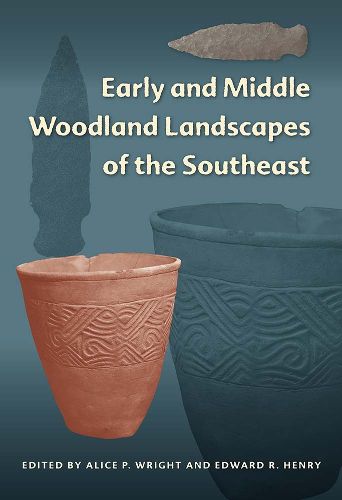 Cover image for Early and Middle Woodland Landscapes of the Southeast