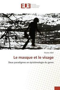 Cover image for Le Masque Et Le Visage