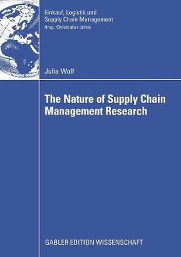 The Nature of Supply Chain Management Research