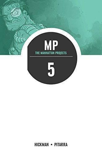 The Manhattan Projects Volume 5: The Cold War