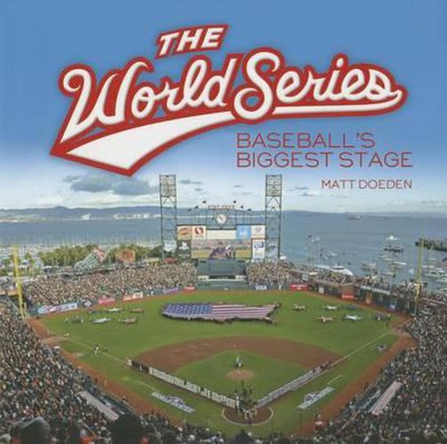 The World Series: Baseball's Biggest Stage