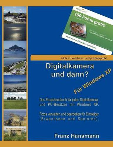 Cover image for Digitalkamera und dann? - Fur Windows XP: Verwalten und Nachbearbeiten Ihrer Digitalkamerabilder unter Windows XP