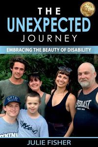 Cover image for The Unexpected Journey: Embracing the Beauty of Disability