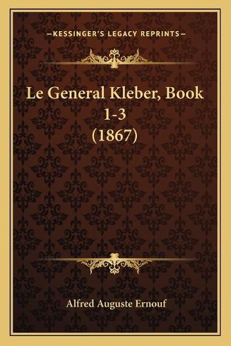 Le General Kleber, Book 1-3 (1867)