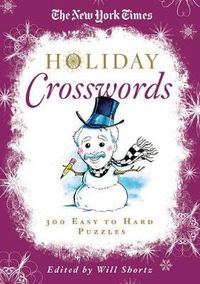 Cover image for The New York Times Holiday Crosswords: 300 Easy to Hard Puzzles