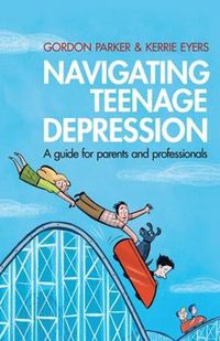 Cover image for Navigating Teenage Depression: A Guide for Parents and Professionals