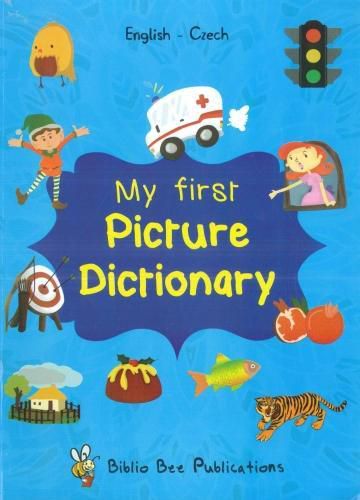 Cover image for My First Picture Dictionary: English-Czech with over 1000 words (2018)