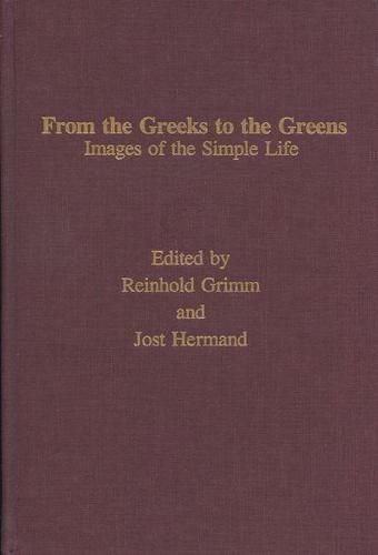 From the Greeks to the Greens: Images of the Simple Life